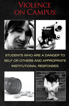 Violence on Campus: Students Who are a Danger to Self or Others and Appropriate Institutional Responses
