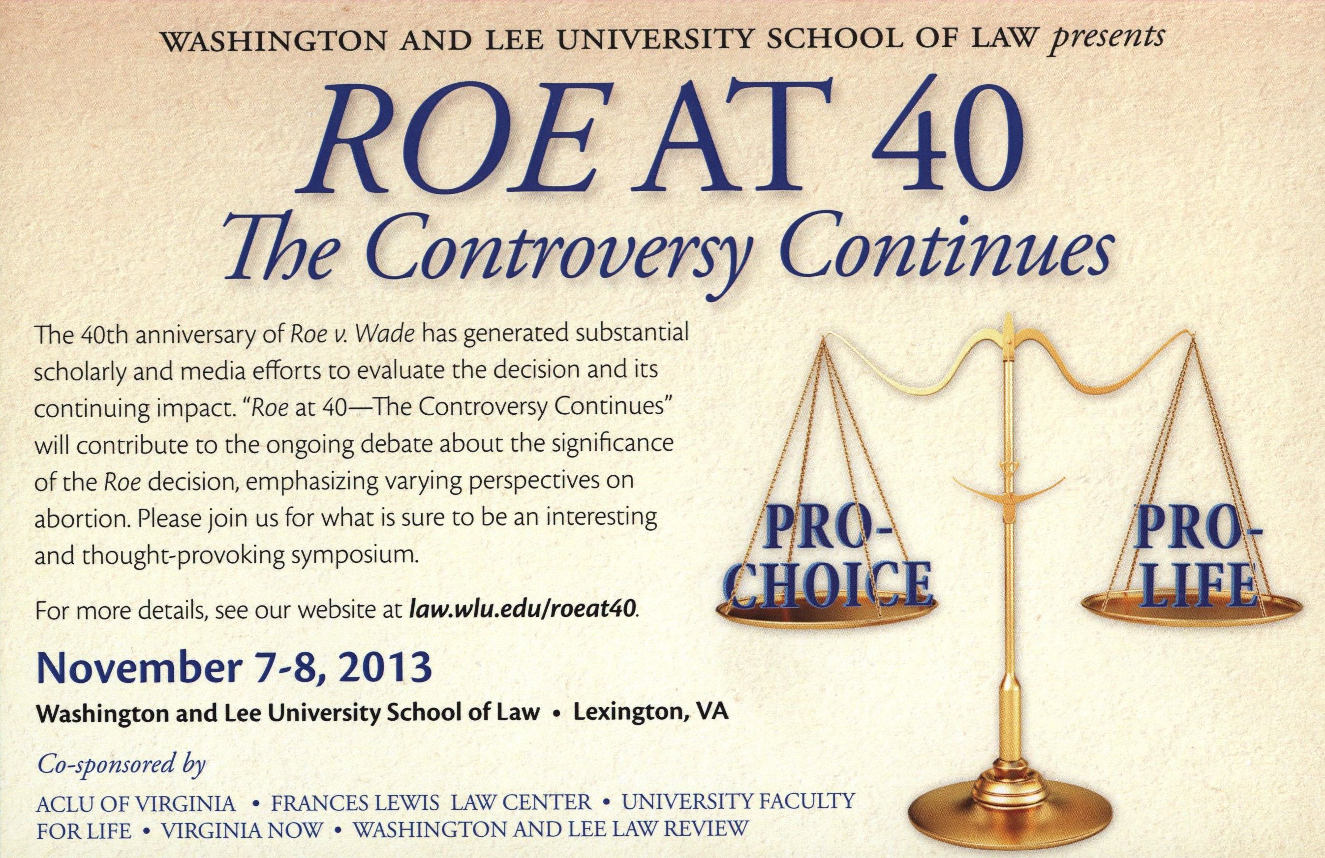 2013: Roe at 40: The Controversy Continues