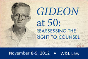 2012: Gideon at 50: Reassessing the Right to Counsel