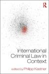 "And Where the Offence Is, Let the Great Axe Fall": Sentencing Under International Criminal Law, in International Criminal Law in Context (Phillipp Kastner ed., 2017) by Mark A. Drumbl