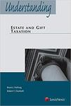 Understanding Estate and Gift Taxation (2015) by Brant J. Hellwig and Robert T. Danforth
