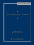 Estate and Gift Taxation (2011) by Brant J. Hellwig and Robert T. Danforth