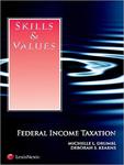 Skills & Values: Federal Income Taxation (2011) by Michelle Lyon Drumbl and Deborah S. Kearns