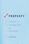Property: Hypotheticals, Self-Assessment Rubrics, and Tools for Success (2021)