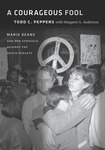 A Courageous Fool: Marie Deans and Her Struggle Against the Death Penalty (2017) by Todd C. Peppers and Margaret A. Anderson