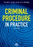 Criminal Procedure in Practice (5th ed. 2018)