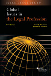 Global Issues in the Legal Profession (3d ed., 2022) by James E. Moliterno and Katerina P. Lewinbuk