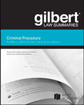 Gilbert Law Summaries: Criminal Procedure (21st ed. 2026)