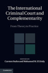 Policy Through Complementarity: The Atrocity Trial as Justice, in The International Criminal Court and Complementarity: From Theory to Practice (Carsten Stahn & Mohamed M. El Zeidy eds., 2011) by Mark A. Drumbl
