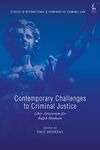 Ralph's Voice and Energy, in Contemporary Challenges to Criminal Justice: Liber Amicorum for Ralph Henham (Paul Behrens ed., 2023) by Mark A. Drumbl
