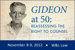Gideon at 50: Reassessing the Right to Counsel, November 8-9, 2012