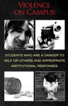 Violence on Campus: Students Who are a Danger to Self or Others and Appropriate Institutional Responses, Fall 2009