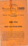 Mary Eppes v. Mary Van Deusen Eppes, Executrix, etc.