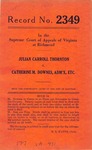 Julian Carroll Thornton v. Catherine M. Downes, Administratrix, etc.