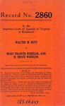 Walter M. Bott v. Mary Frances Wheeler and H. Bruce Wheeler