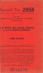 H. W. Brown and Charles Zigenfuss, t/a H. W. Brown & Company v. James Wallace