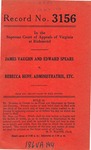 James Vaughn and Edward Spears v. Rebecca Huff, Administratrix of the Estate of Patrick Huff, deceased
