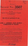 The City of Danville, et al. v. James A. Anderson, State Highway Commissioner of Virginia