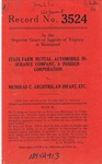 State Farm Mutual Automobile Insurance Company, a Foreign Corporation v. Nicholas C. Arghyris, an Infant, etc.