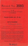 Fallon Florist, Inc., et al. v. City of Roanoke.  Barrow-Penn & Company, Inc. et al v. City of Roanoke.  Patrick Henry Operating Company, Inc. et al. v. City of Roanoke