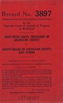 John Locke Green, Treasurer of Arlington County v. County Board of Arlington County, and others