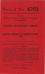 Atlantic Life Insurance Company v. Matilda Greenfield, Administratrix of the Estate of George Morgan, deceased