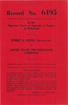 Robert D. Ruffin, Executor of the Will of Thomas B. Wesley, deceased v. United States Fire Insurance Company