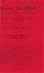 Willie Whitfield, Administrator, etc., v. Whittaker Memorial Hospital, et al.