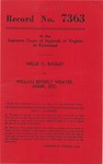 Willie C. Bagley v. William Beverly Weaver, Administrator of the Estate of Richard W. Bagley, deceased